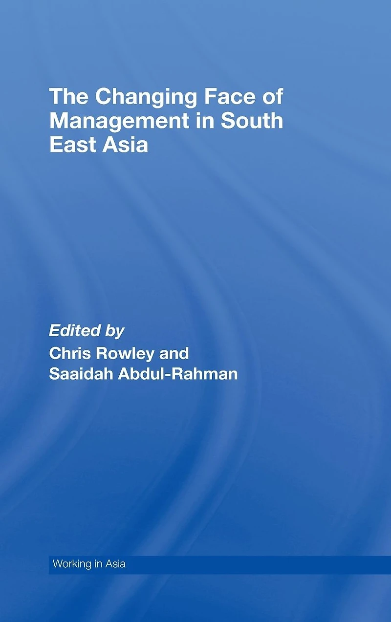 The Changing Face of Management South East Asia