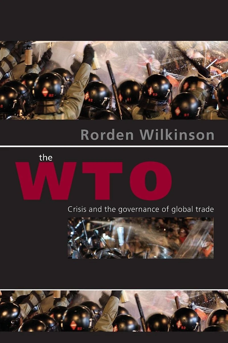 the WTO: Crisis and Governance of Global Trade