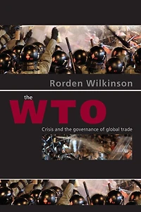 the WTO: Crisis and Governance of Global Trade