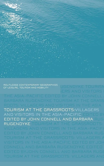 Tourism at the Grassroots: Villagers and Visitors Asia-Pacific