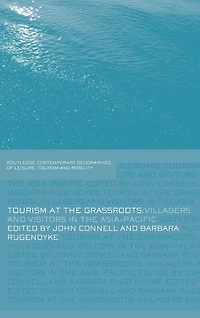 Tourism at the Grassroots: Villagers and Visitors Asia-Pacific