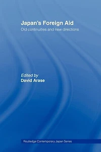 Japan's Foreign Aid: Old Continuities and New Directions
