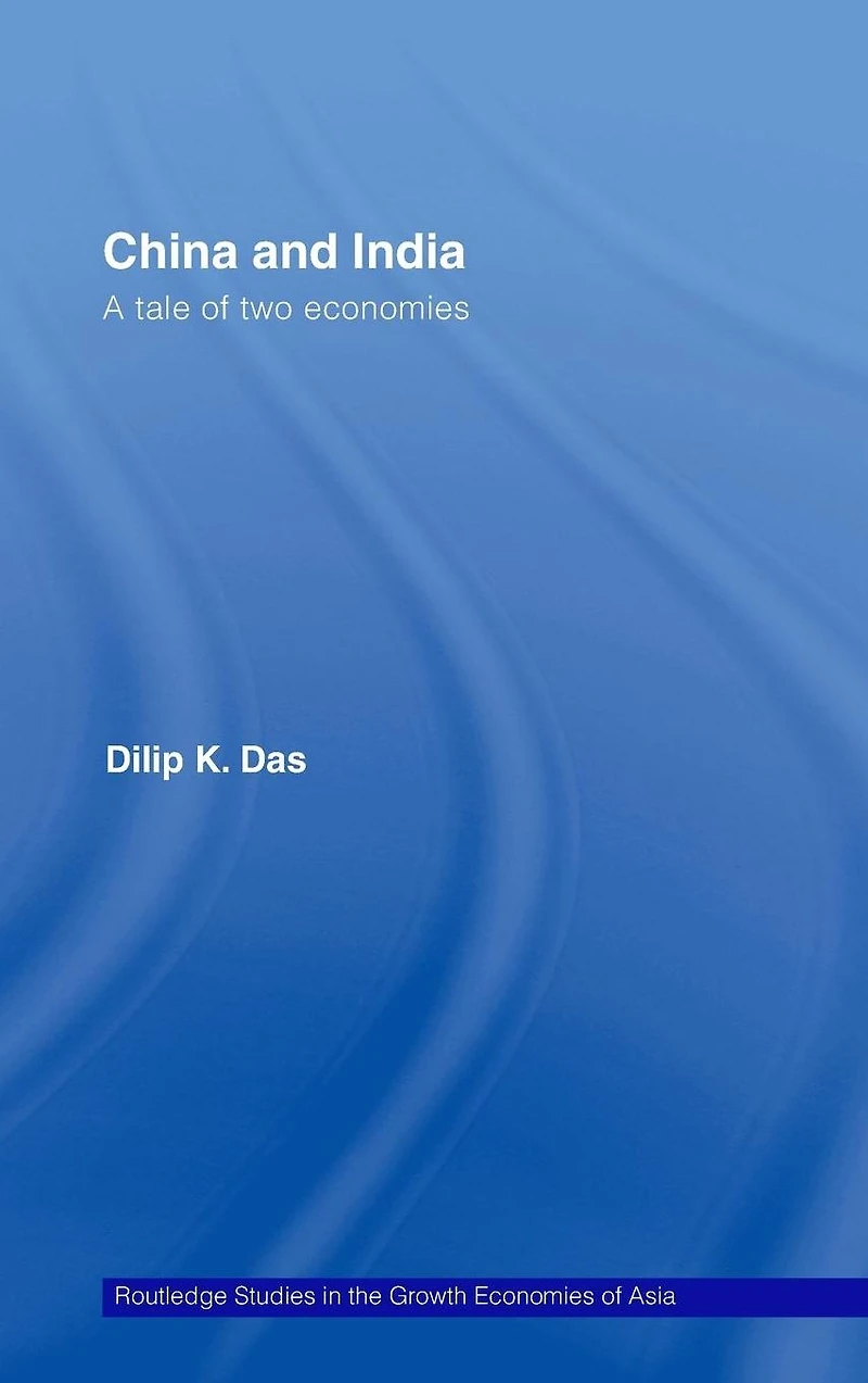China and India: A Tale of Two Economies