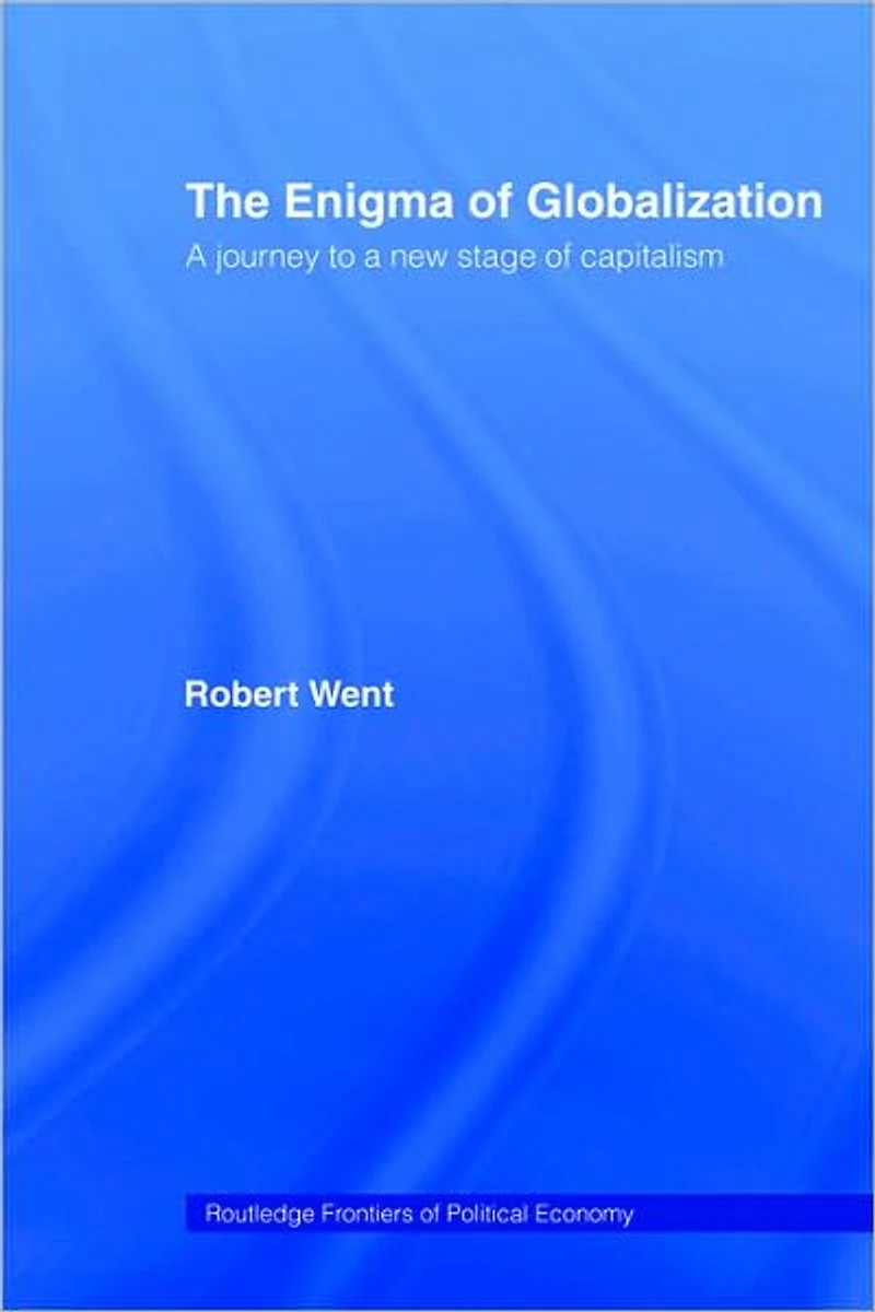 The Enigma of Globalization: a Journey to New Stage Capitalism