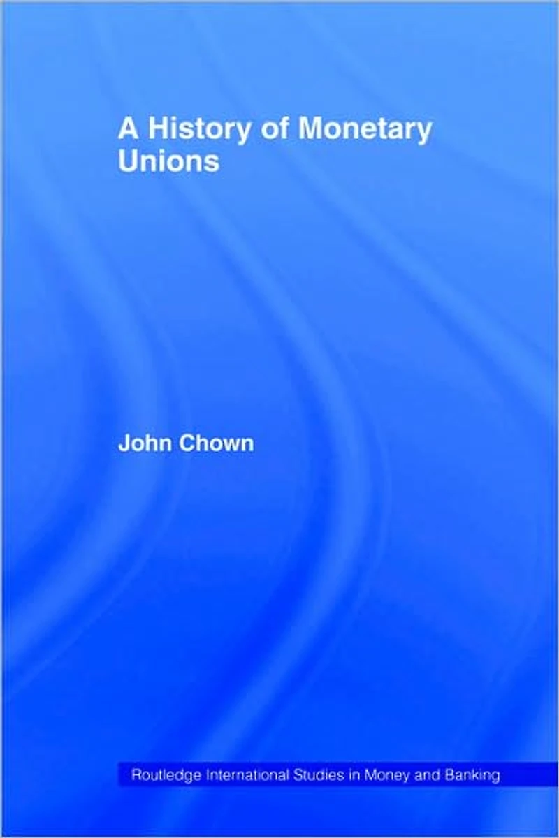 A History of Monetary Unions