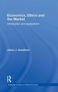 Economics, Ethics and the Market: Introduction Applications