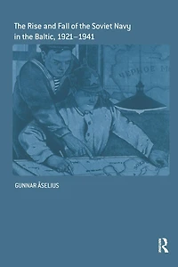 the Rise and Fall of Soviet Navy Baltic 1921-1941