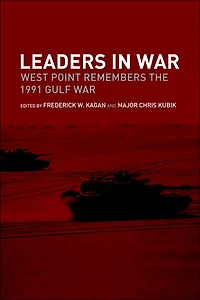 Leaders War: West Point Remembers the 1991 Gulf War