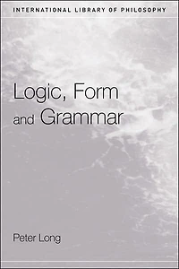 Logic, Form and Grammar