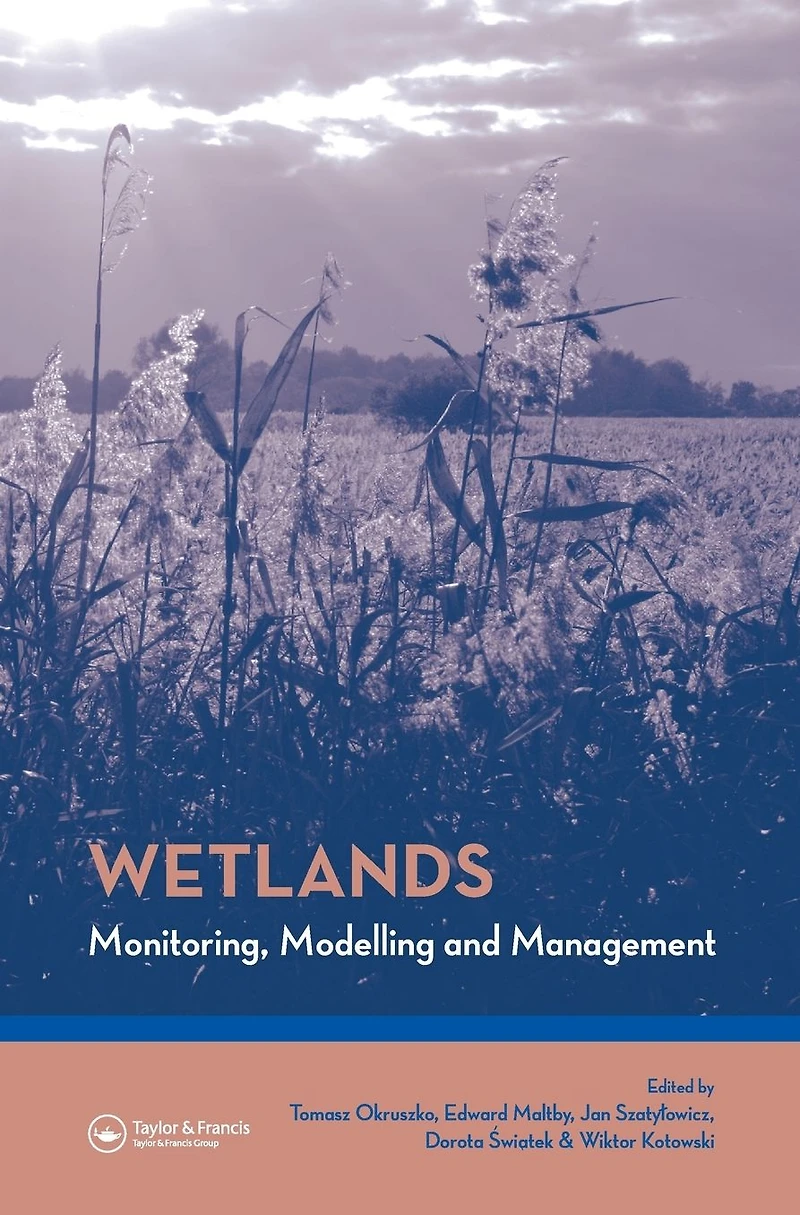 Wetlands: Monitoring, Modelling and Management