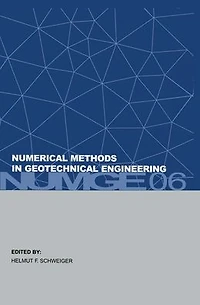 Numerical Methods in Geotechnical Engineering: Sixth European Conference on Numerical Methods in Geotechnical Engineering (Graz, Austria, 6-8 September 2006)
