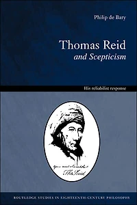 Thomas Reid and Scepticism: His Reliabilist Response