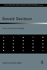 Donald Davidson: Truth, Meaning and Knowledge