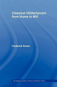 Classical Utilitarianism from Hume to Mill