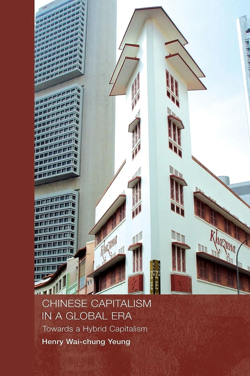 Chinese Capitalism a Global Era: Towards Hybrid