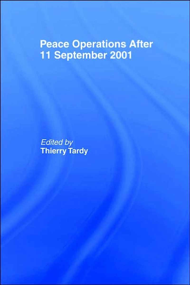 Peace Operations After 11 September 2001