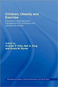 Children, Obesity and Exercise: Prevention, Treatment Management of Childhood Adolescent