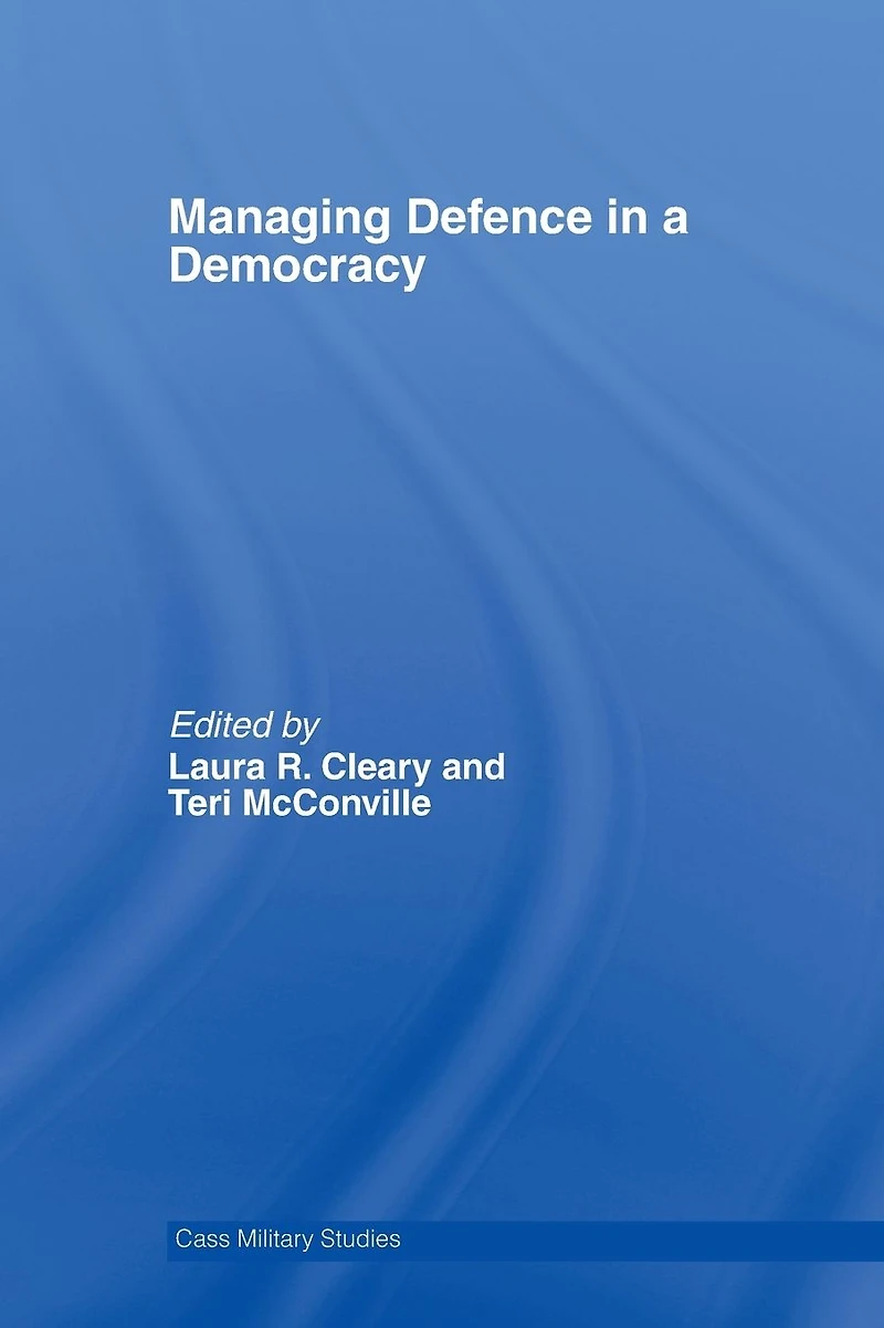 Managing Defence a Democracy