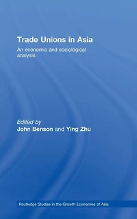Trade Unions Asia: An Economic and Sociological Analysis