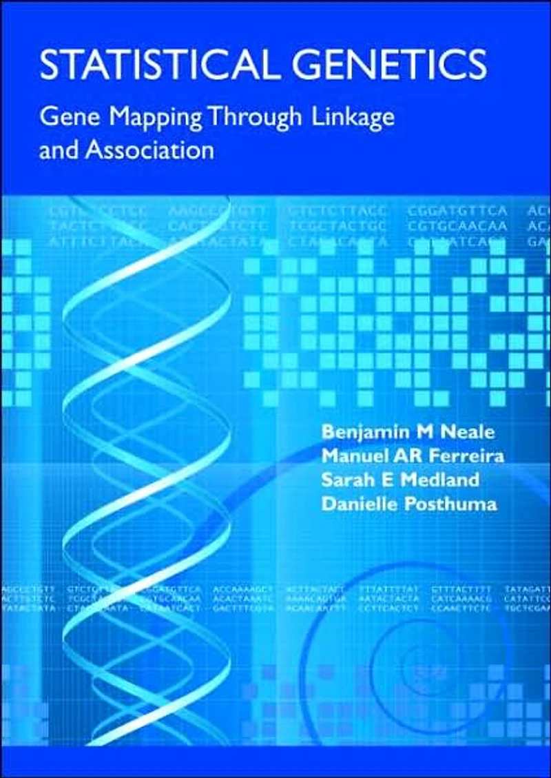 Statistical Genetics: Gene Mapping Through Linkage and Association