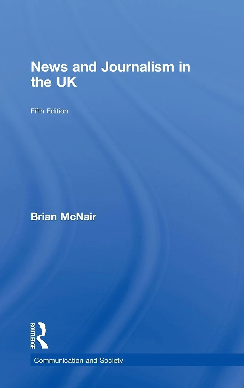 News and Journalism the UK