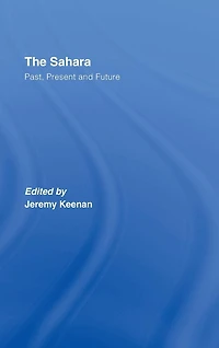 The Sahara: Past, Present and Future