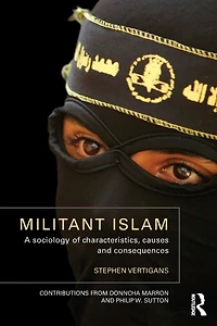 Militant Islam: A sociology of characteristics, causes and consequences