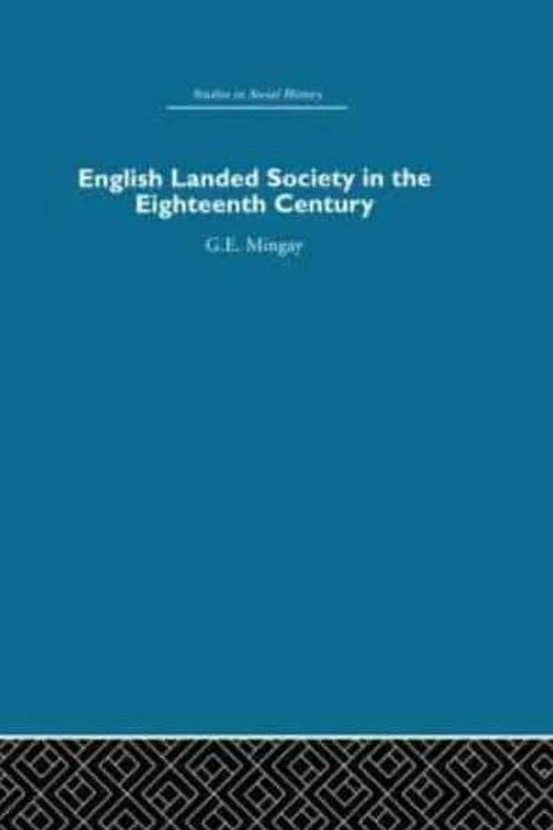English Landed Society the Eighteenth Century