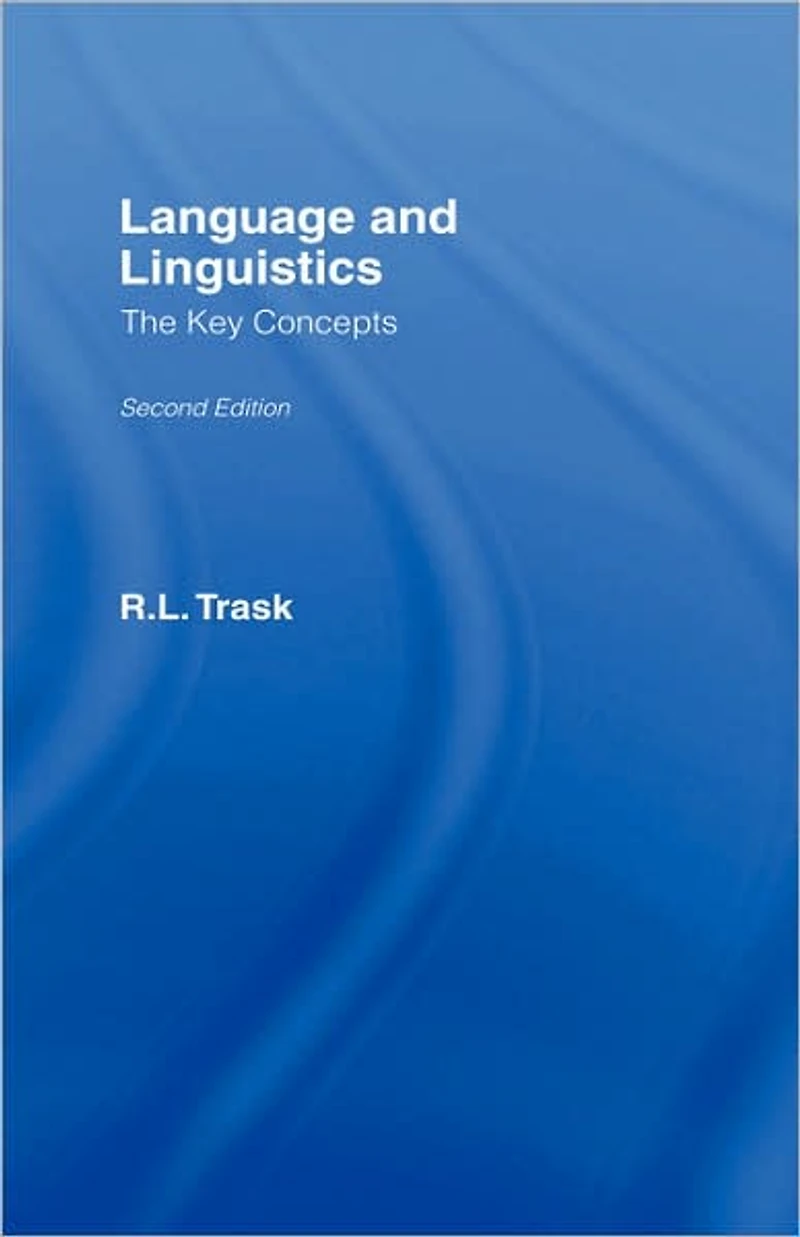 Language and Linguistics: The Key Concepts