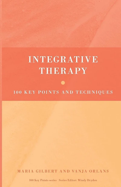 Integrative Therapy: 100 Key Points and Techniques
