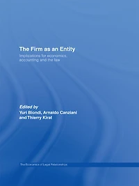 the Firm as an Entity: Implications for Economics, Accounting and Law
