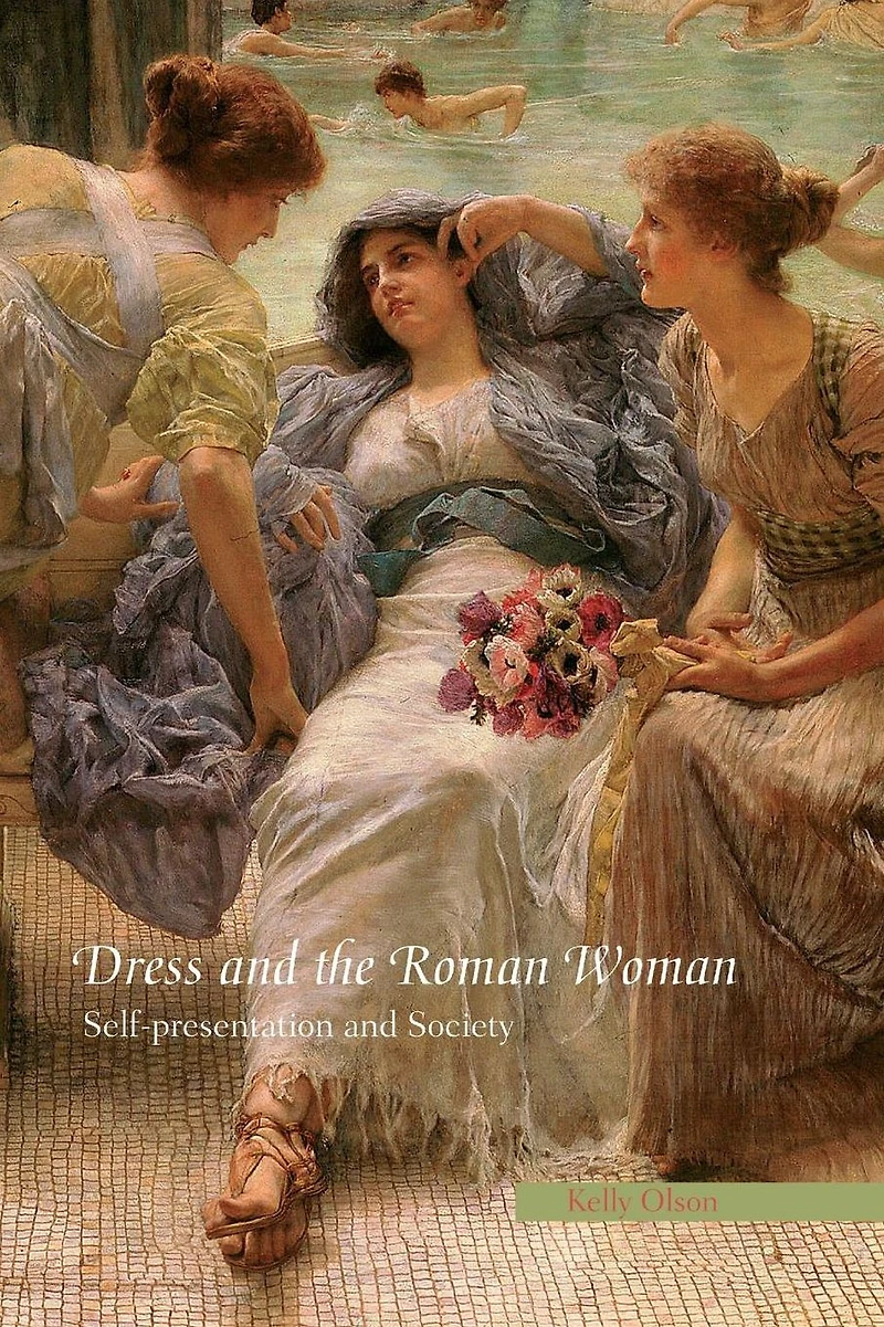 Dress and the Roman Woman: Self-Presentation Society
