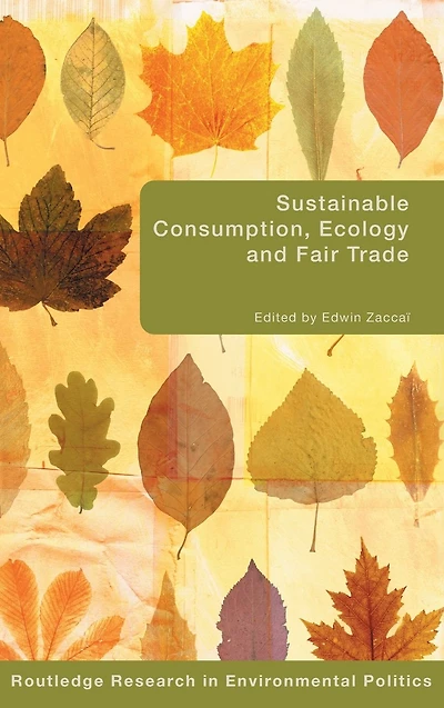 Sustainable Consumption, Ecology and Fair Trade