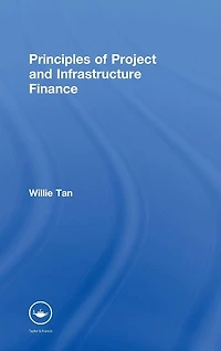 Principles of Project and Infrastructure Finance