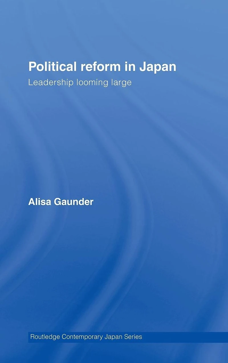 Political Reform Japan: Leadership Looming Large