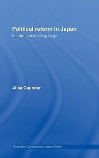 Political Reform Japan: Leadership Looming Large