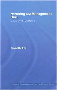 Narrating the Management Guru: Search of Tom Peters