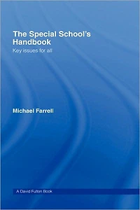 The Special School's Handbook: Key Issues for All
