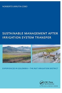 Sustainable Management After Irrigation System Transfer: PhD: UNESCO-IHE Institute, Delft