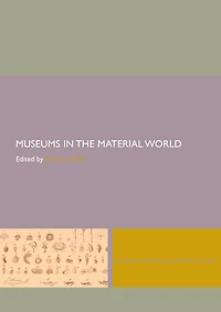 Museums the Material World