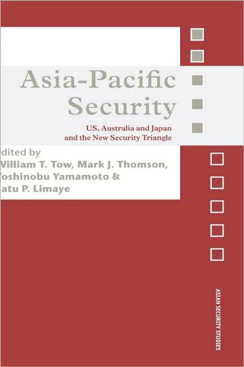 Asia-Pacific Security: US, Australia and Japan the New Security Triangle