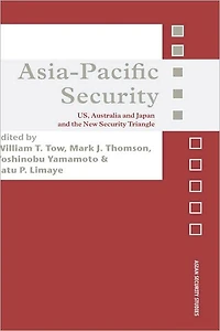 Asia-Pacific Security: US, Australia and Japan the New Security Triangle