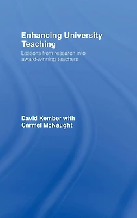 Enhancing University Teaching: Lessons from Research into Award-Winning Teachers