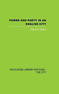 Power and Party An English City: account of single-party rule