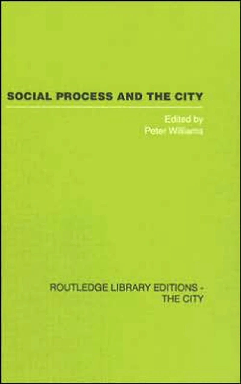 Social Process and the City