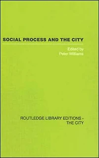 Social Process and the City