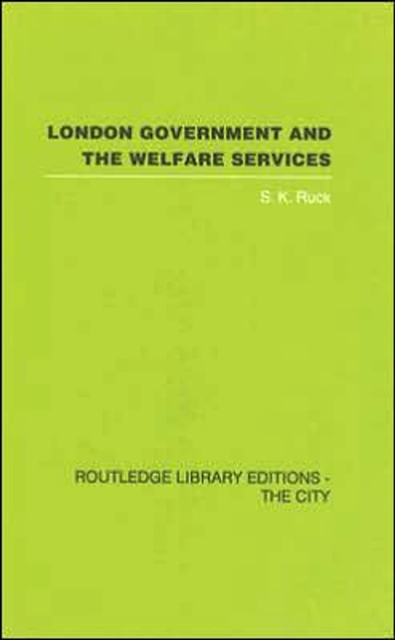 London Government and the Welfare Services