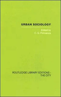 Urban Sociology: Critical Essays