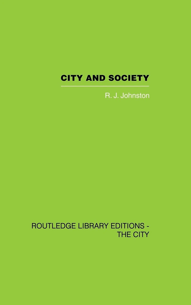 City and Society: An Outline for Urban Geography
