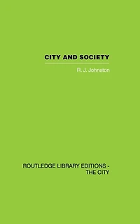 City and Society: An Outline for Urban Geography